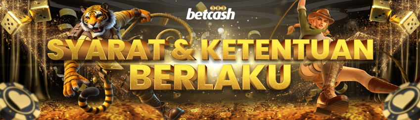 SYARAT DAN KETENTUAN BETCASH303