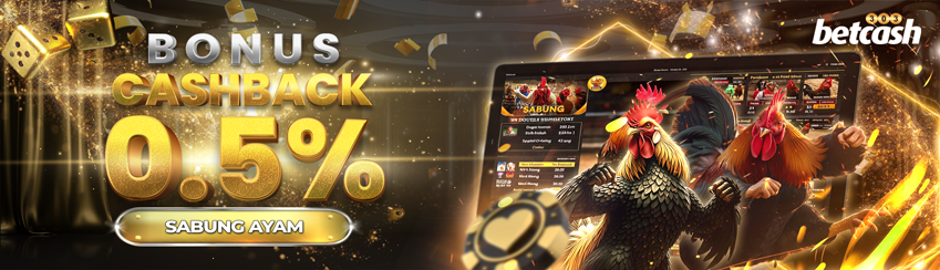 CASHBACK 5% SABUNG AYAM